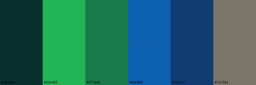 color palette 0a302d 22b455 177a48 0b60b0 103c71 7a766a