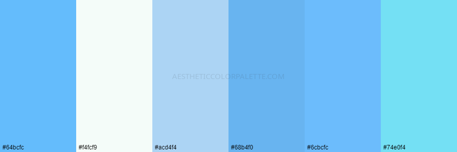 color palette 64bcfc f4fcf9 acd4f4 68b4f0 6cbcfc 74e0f4