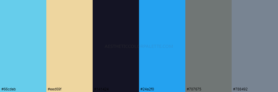 color palette 66cdeb eed69f 141424 24a2f0 707675 788492