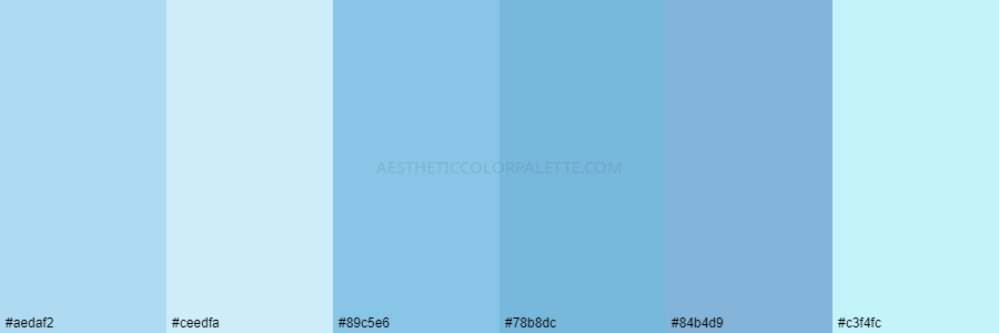 color palette aedaf2 ceedfa 89c5e6 78b8dc 84b4d9 c3f4fc