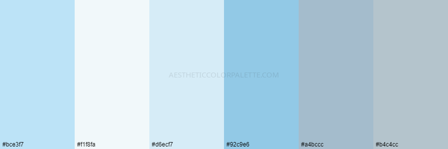 color palette bce3f7 f1f8fa d6ecf7 92c9e6 a4bccc b4c4cc