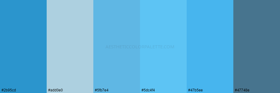 color palette 2b95cd add0e0 5fb7e4 5dc4f4 47b5ee 47748e