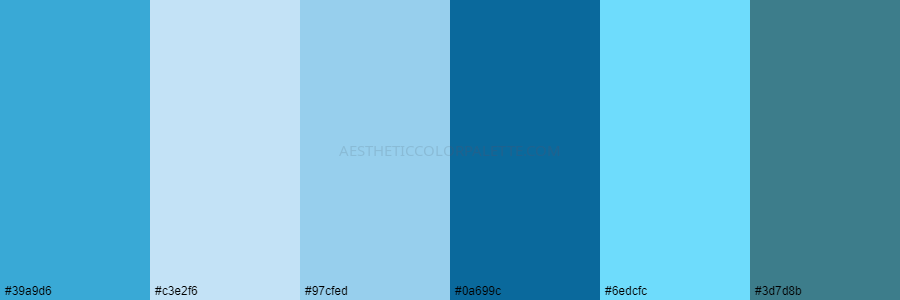 color palette 39a9d6 c3e2f6 97cfed 0a699c 6edcfc 3d7d8b