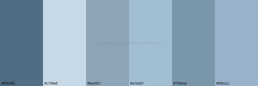 color palette 506d86 c7d9e6 8ea5b7 a1bdd1 7996aa 99b2cc