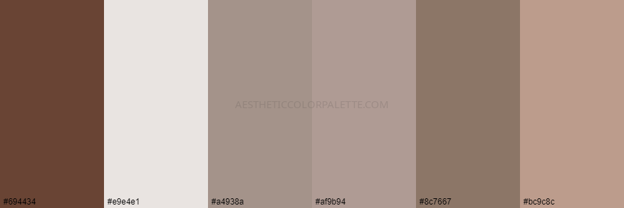 color palette 694434 e9e4e1 a4938a af9b94 8c7667 bc9c8c