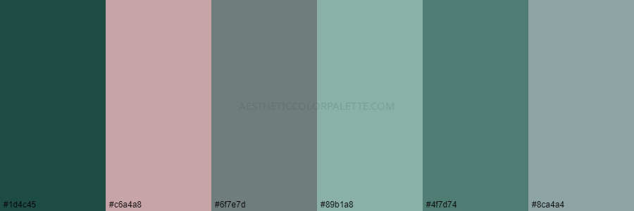 color palette 1d4c45 c6a4a8 6f7e7d 89b1a8 4f7d74 8ca4a4 1