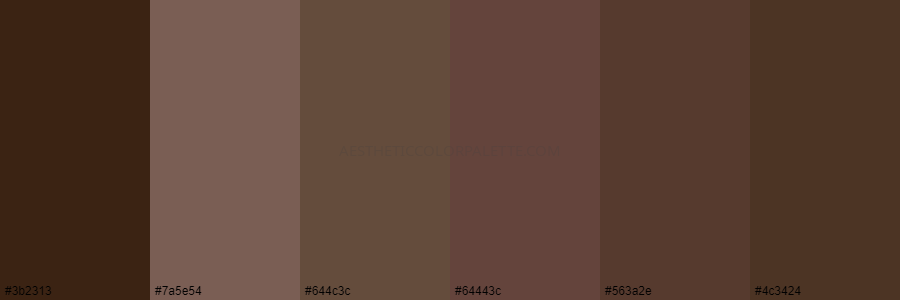 color palette 3b2313 7a5e54 644c3c 64443c 563a2e 4c3424