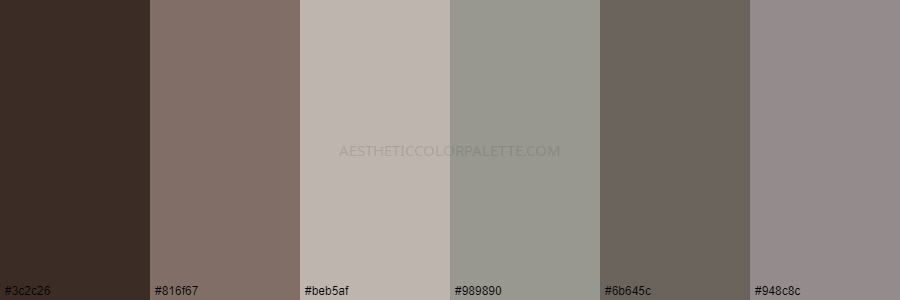 color palette 3c2c26 816f67 beb5af 989890 6b645c 948c8c