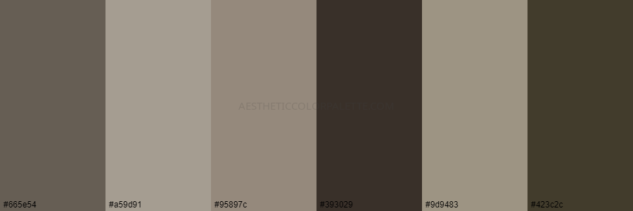 color palette 665e54 a59d91 95897c 393029 9d9483 423c2c