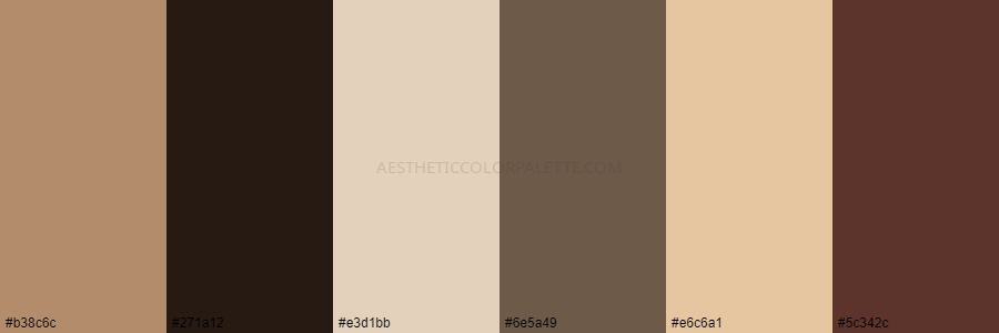 color palette b38c6c 271a12 e3d1bb 6e5a49 e6c6a1 5c342c