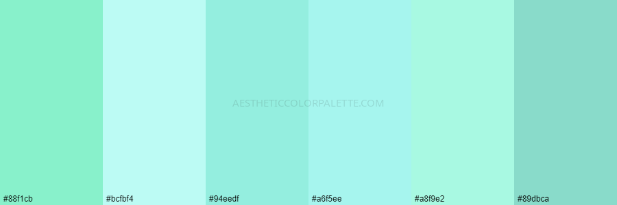 color palette 88f1cb bcfbf4 94eedf a6f5ee a8f9e2 89dbca