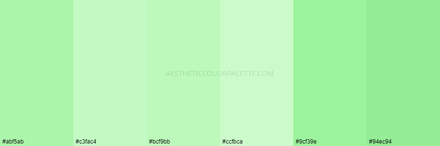 color palette abf5ab c3fac4 bcf9bb ccfbca 9cf39e 94ec94