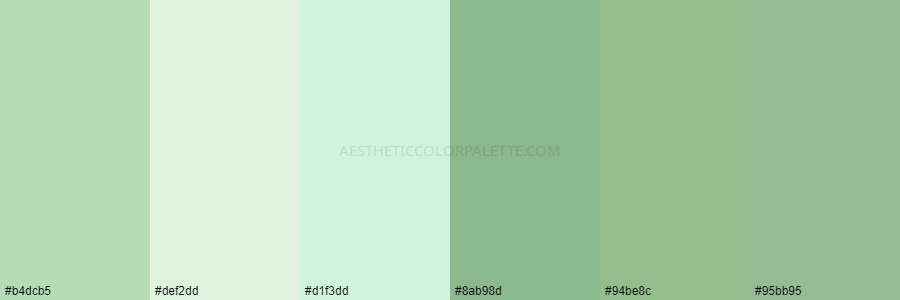 color palette b4dcb5 def2dd d1f3dd 8ab98d 94be8c 95bb95