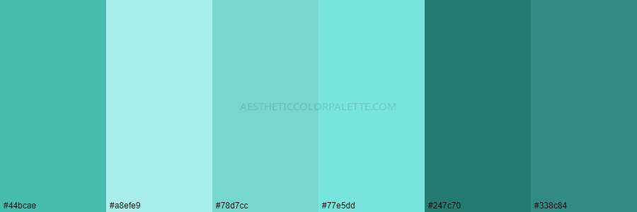 color palette #44bcae #a8efe9 #78d7cc #77e5dd #247c70 #338c84