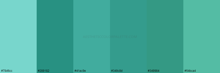 color palette #78d6cc #289182 #41ac9e #349c8d #349984 #54bca4