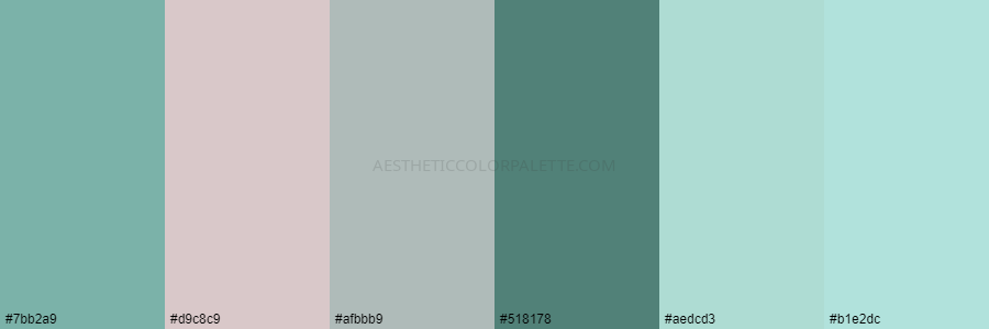 color palette #7bb2a9 #d9c8c9 #afbbb9 #518178 #aedcd3 #b1e2dc