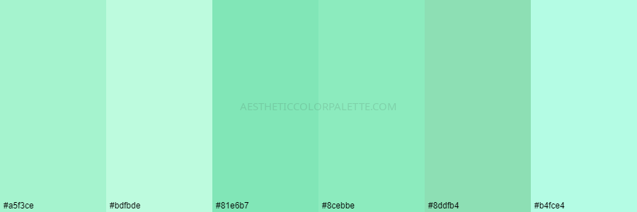 color palette #a5f3ce #bdfbde #81e6b7 #8cebbe #8ddfb4 #b4fce4