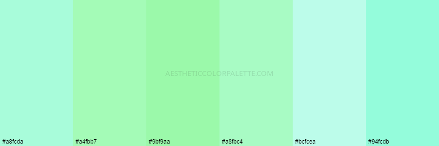 color palette #a8fcda #a4fbb7 #9bf9aa #a8fbc4 #bcfcea #94fcdb
